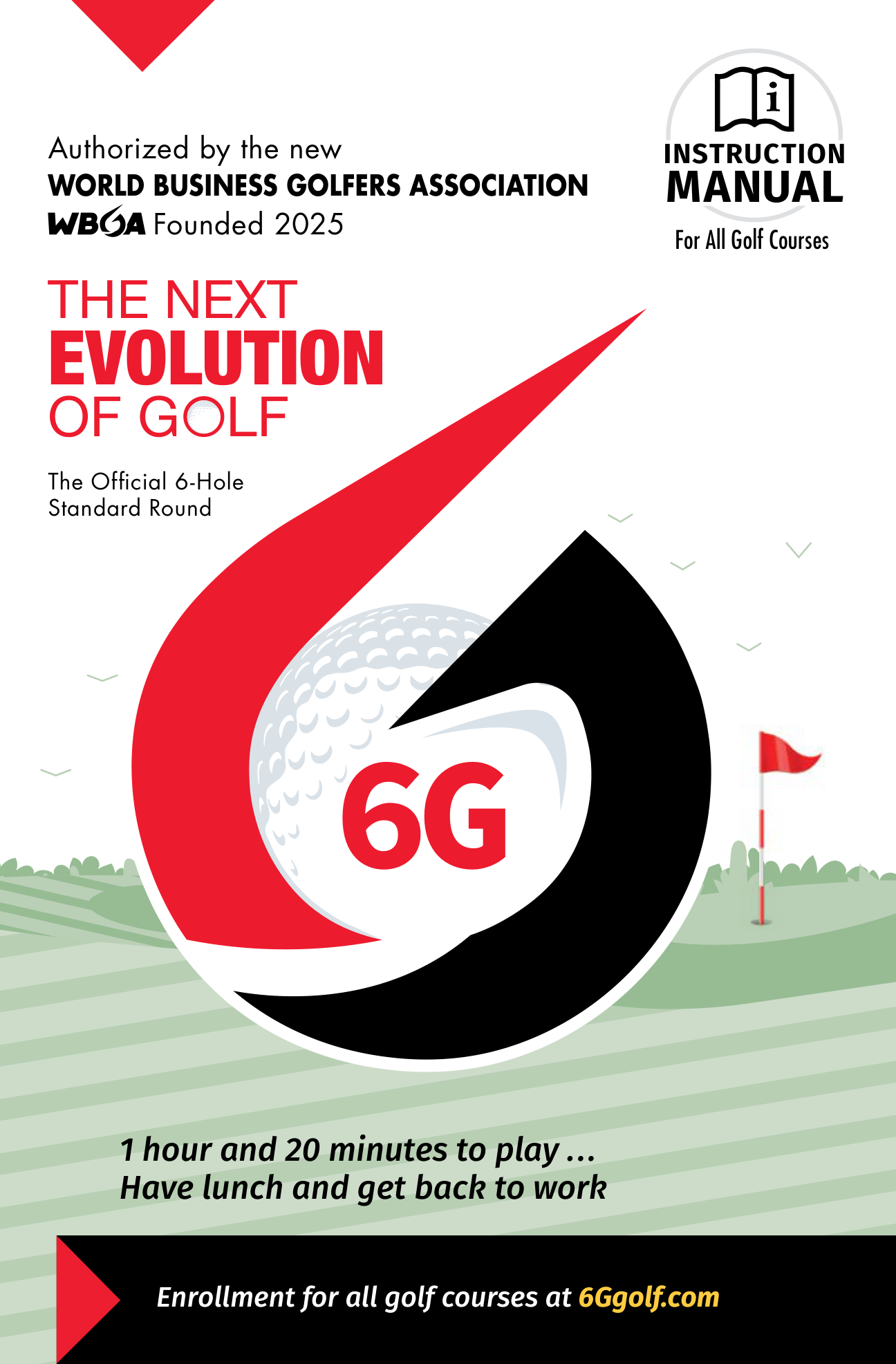 6G Instruction Manual, The Next Evolution of Golf